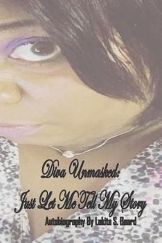 Paperback Diva Unmasked: Just Let Me Tell My Story Book