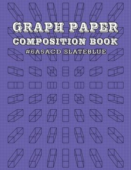 Graph Paper and Lined Paper Notebook For Math and Science Composition Notebooks For Students Teachers - 8.5" x 11" Quad Ruled 5 Squares Per Inch - HTML Color Name - Slate Blue