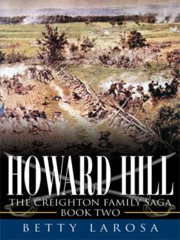 Paperback Howard Hill: The Creighton Family Saga-Book Two Book