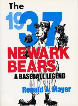 Paperback The 1937 Newark Bears: A Baseball Legend Book