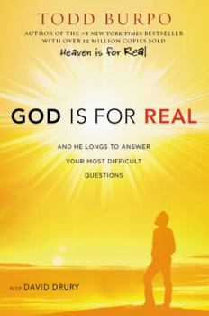 Hardcover God Is for Real: And He Longs to Answer Your Most Difficult Questions Book