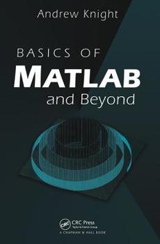 Paperback Basics of MATLAB and Beyond Book