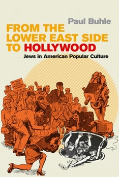 Hardcover From the Lower East Side to Hollywood: Jews in American Popular Culture Book