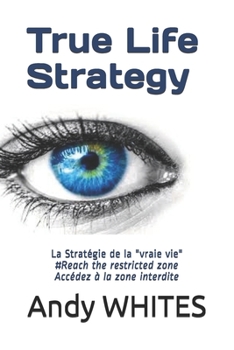 Paperback True Life Strategy: La Stratégie de la "vraie vie" [French] Book