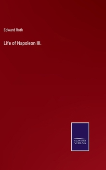 Hardcover Life of Napoleon III. Book