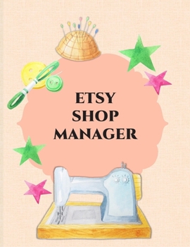 ETSY SHOP MANAGER: Etsy Inventory Planner: Business Planner | Product Listing log | Order Form | Money Tracker | Stats Tracker