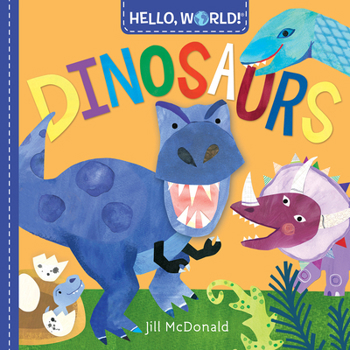 Board book Hello, World! Dinosaurs Book