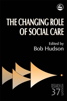 Paperback The Changing Role of Social Care Book