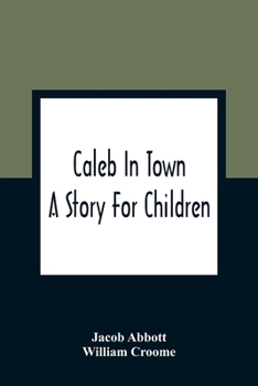 Paperback Caleb In Town: A Story For Children Book