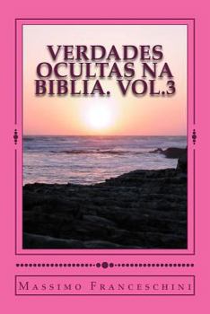 Paperback VERDADES OCULTAS NA BIBLIA. Vol.3: A chave para o conhecimento. [Portuguese] Book