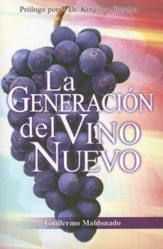 Paperback La Generacion del Vino Nuevo [Spanish] Book