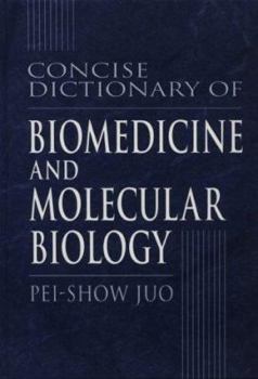 Hardcover Concise Dictionary of Biomedicine and Molecular Biology Book