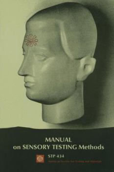 Paperback Manual on Sensory Testing Methods (Stp 434) Book