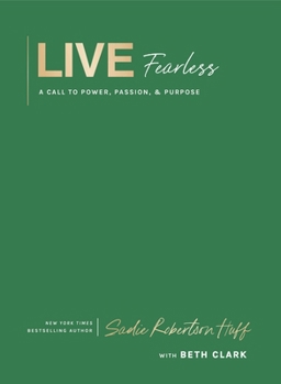 Hardcover Live Fearless: A Call to Power, Passion, and Purpose Book