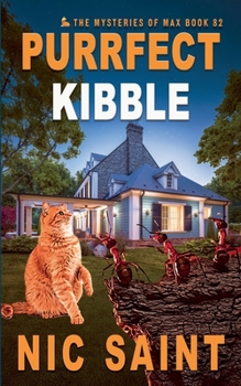 Purrfect Kibble (Mysteries of Max) - Book #82 of the Mysteries of Max