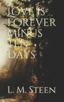 Paperback Love is Forever Minus Ten Days Book