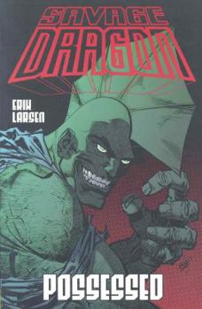 Possessed (Savage Dragon, Vol. 4) - Book #4 of the Savage Dragon (collected editions)