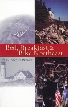 Paperback Bed, Breakfast & Bike Northeast Book