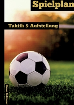 Paperback Spielplan: Taktik & Aufstellung [German] Book