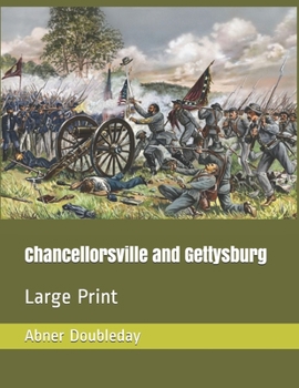 Paperback Chancellorsville and Gettysburg: Large Print Book