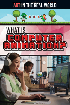 What Is Computer Animation?