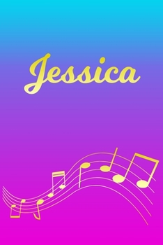 Paperback Jessica: Sheet Music Note Manuscript Notebook Paper - Pink Blue Gold Personalized Letter J Initial Custom First Name Cover - Mu Book
