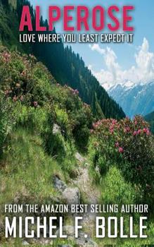 Paperback Alperose: Love Where You Least Expect It... Book