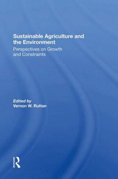 Paperback Sustainable Agriculture and the Environment: Perspectives on Growth and Constraints Book