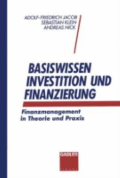 Paperback Basiswissen Investition Und Finanzierung: Finanzmanagement in Theorie Und PRAXIS [German] Book