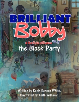 Paperback Brilliant Bobby and The Kids of Karma: The Block Party Book