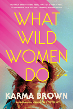 Paperback What Wild Women Do Book