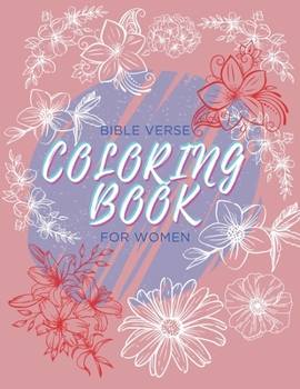 Bible Verse Coloring Book for Women: Scripture Coloring Pages for Inspiration and Motivation
