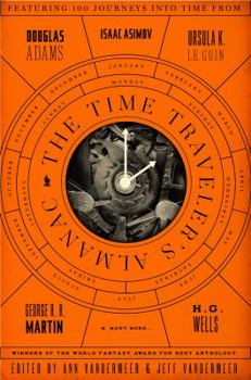 Paperback The Time Traveler's Almanac: A Time Travel Anthology Book