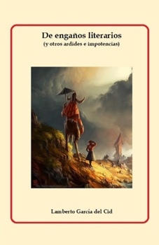 Paperback De engaños literarios: (y otros ardides e impotencias) [Spanish] Book