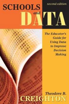 Paperback Schools and Data: The Educator&#8242;s Guide for Using Data to Improve Decision Making Book
