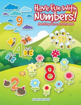 Paperback Have Fun With Numbers! Matching Game Activity Book