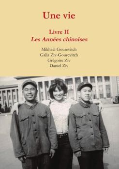 Paperback Une vie : Livre 2, les années chinoises (French Edition) [French] Book