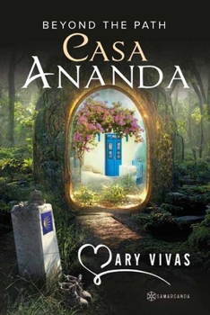 Paperback Casa Ananda: Beyond The Path Book