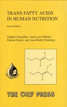 Trans Fatty Acids in Human Nutrition (Oily Press Lipid Library)