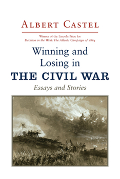 Paperback Winning and Losing in the Civil War: Essays and Stories Book
