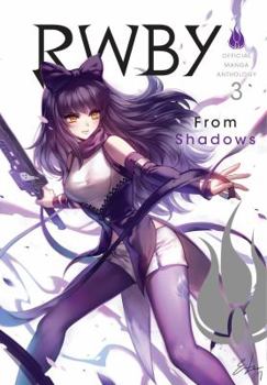 Paperback Rwby: Official Manga Anthology, Vol. 3: From Shadows Book