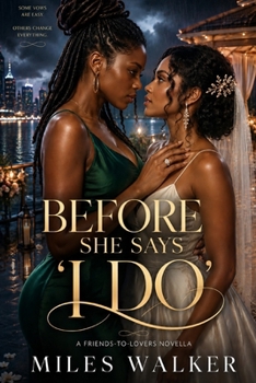 BEFORE SHE SAYS “I DO”