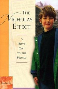 Hardcover The Nicholas Effect: A Boy's Gift to the World Book