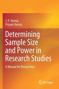 Determining Sample Size and Power in Research Studies: A Manual for Researchers