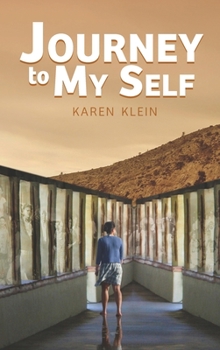 Hardcover Journey to My Self: What My Inner Shaman, My Grandma and a Host of Otherworldly Entities Taught Me about Courage, Creativity and Reclaimin Book