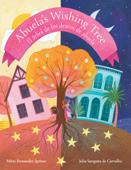 Hardcover Abuela's Wishing Tree: El Árbol de Los Deseos de Abuela [Spanish] Book