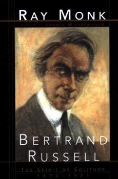 Paperback Bertrand Russell: The Spirit of Solitude 1872-1921 Book