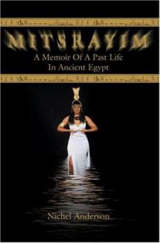 Paperback Mitsrayim: A Memoir Of A Past Life In Ancient Egypt Book