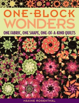 Paperback One-Block Wonders: One Fabric, One Shape, One-Of-A-Kind Quilts Book