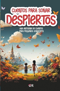 Paperback Cuentos para soñar despiertos [Spanish] Book